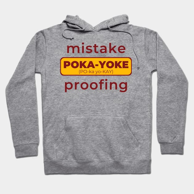 POKA-YOKE - Mistake Proofing Hoodie by Viz4Business